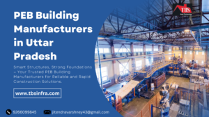PEB Building Manufacturers in Uttar Pradesh